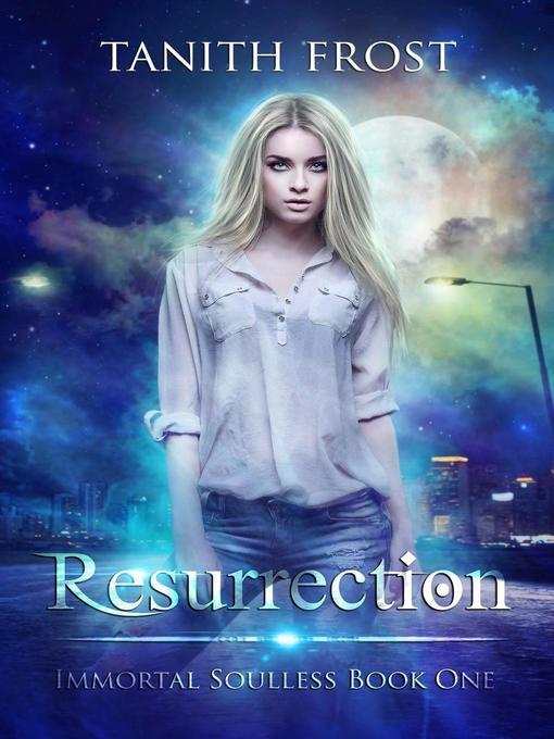 Title details for Resurrection by Tanith Frost - Available